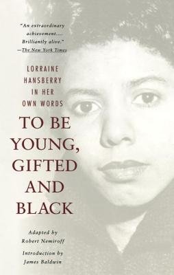 Cover of To Be Young, Gifted and Black by Lorraine Hansberry